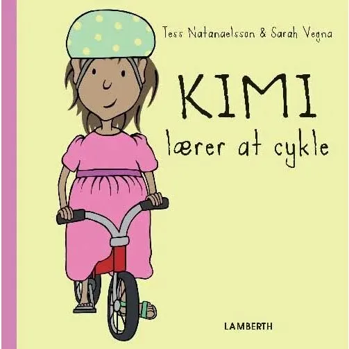 Kimi lærer at cykle – billedbog af Tess Natanaelsson