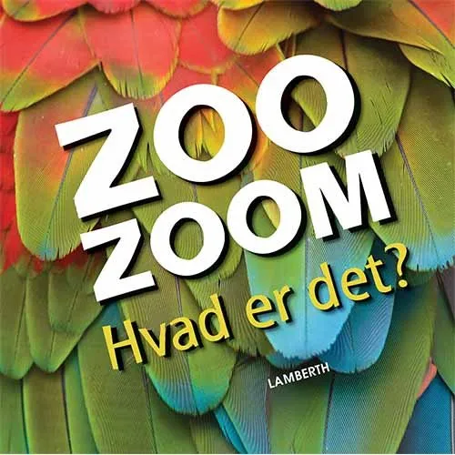 Zoo-Zoom – Hvad er det? (Christa Pöppelmann)