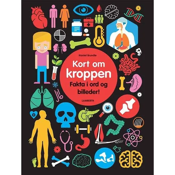Kort om kroppen – faktuel billedbog af Harriet Brundle