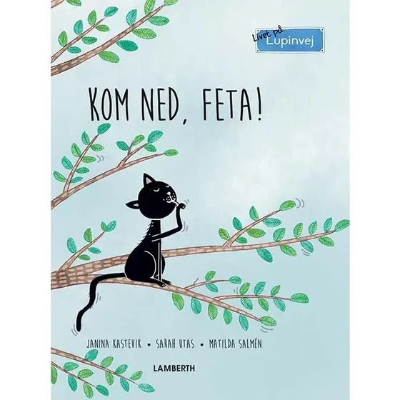 Kom ned, Feta! – Janina Kastevik