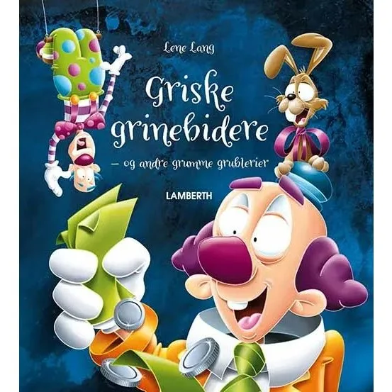 Griske Grinebidere – Skøre opgaver af Lene Lang