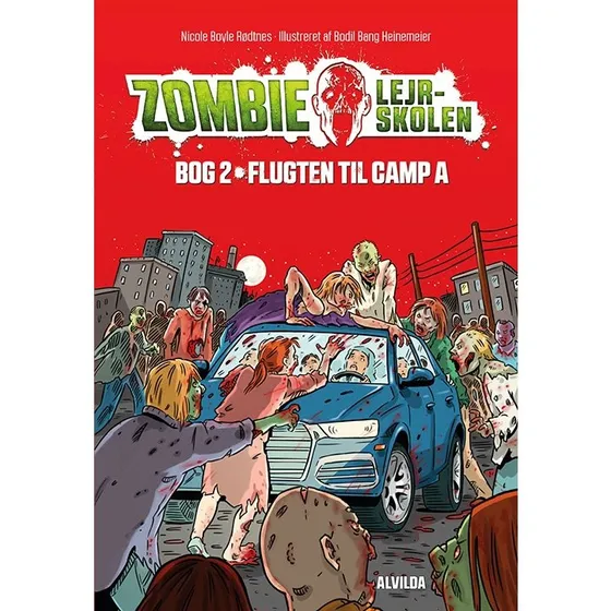 Zombie-lejrskolen 2: Flugten til Camp A - Nicole Boyle Rødtnes