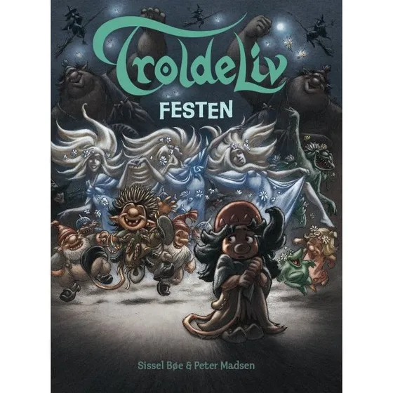 Troldeliv: Festen – Peter Madsen (Børnebog)