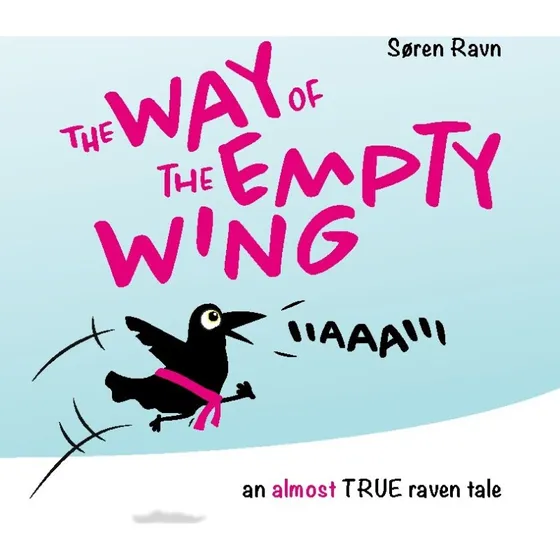 The Way of the Empty Wing – Lil' Raven (Søren Ravn, engelsk)