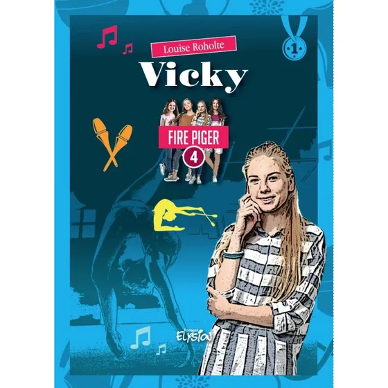 Vicky – Fire Piger (Louise Roholte)