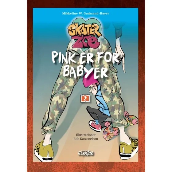 Pink er for babyer - Skater-Zoe 3 (hardback)