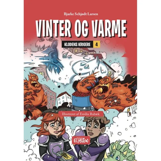 Vinter og varme – Klodens Krigere 4 (Bjarke Schjødt Larsen)