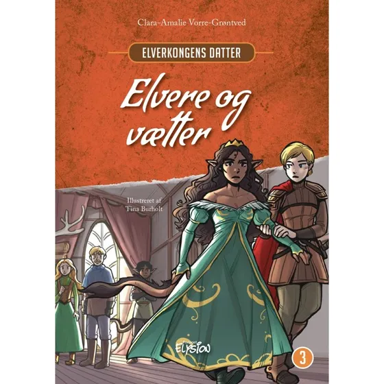 Elvere og vætter (Elverkongens datter 3)