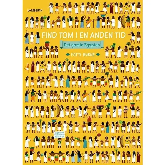 Find Tom i en anden tid: Det gamle Egypten