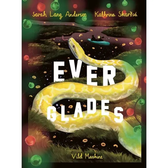 Everglades – børnebog af Sarah Lang Andersen