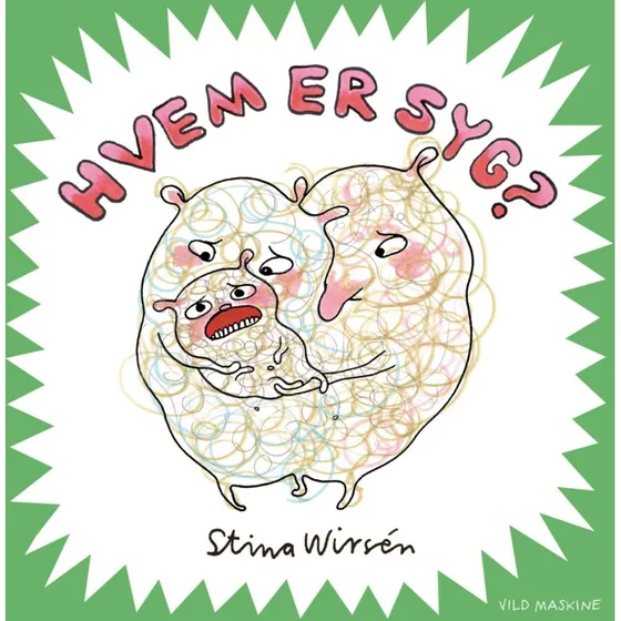 Hvem er syg? – Stina Wirsén (billedbog for småbørn)