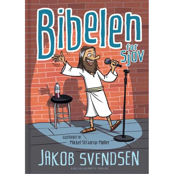 Bibelen for sjov – Jakob Svendsen