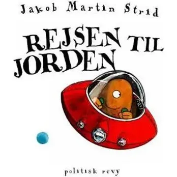 Rejsen til jorden – Jakob Martin Strid (lille format)