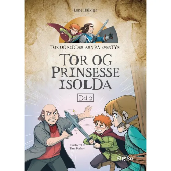 Tor og prinsesse Isolda – Tor og Ridder Arn 2