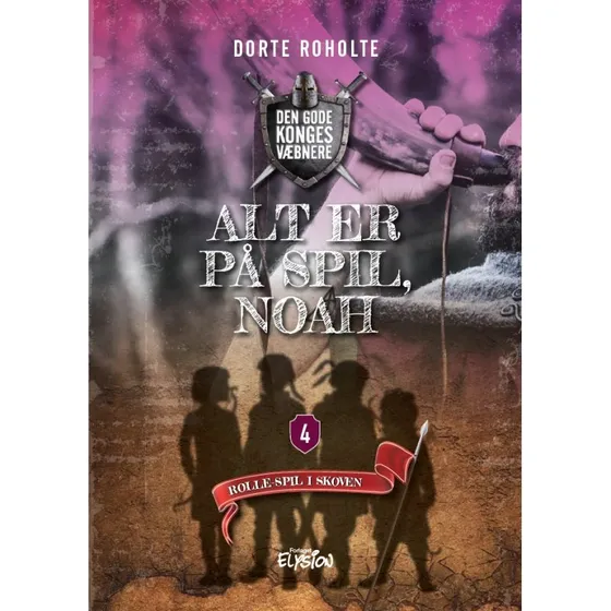 Alt er på spil: Noah – Dorte Roholte