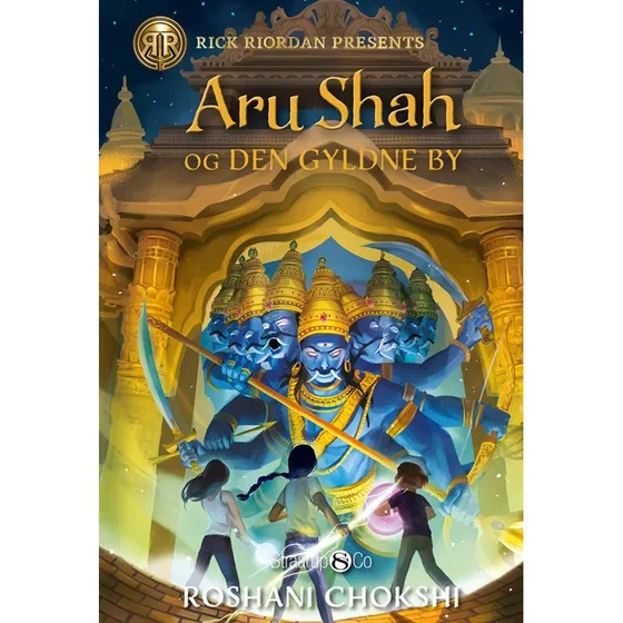 Aru Shah og den gyldne by – Roshani Chokshi