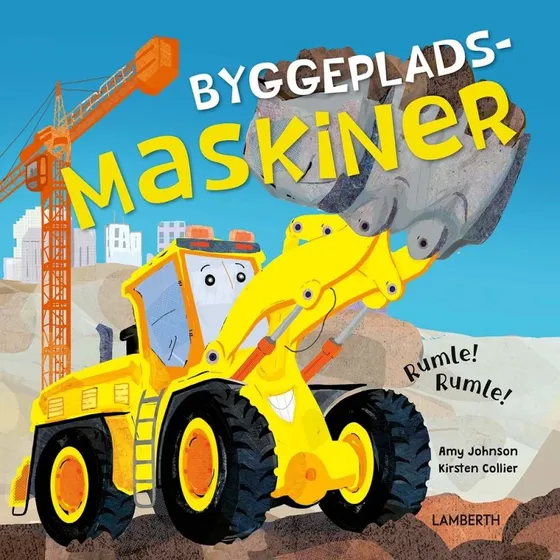 Byggepladsmaskiner – børnebog af Amy Johnson