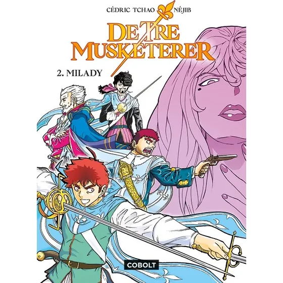 De Tre Musketerer 2: Milady – Manga (Néjib)