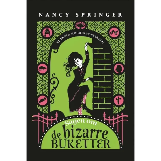 Sagen om de bizarre buketter - Nancy Springer