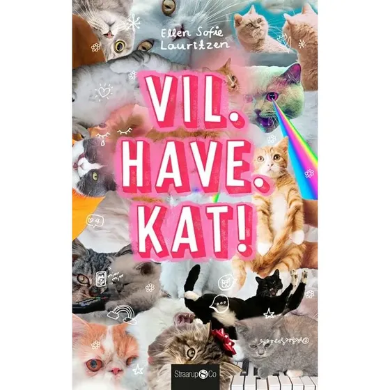 Vil. Have. Kat! – Ellen Sofie Lauritzen