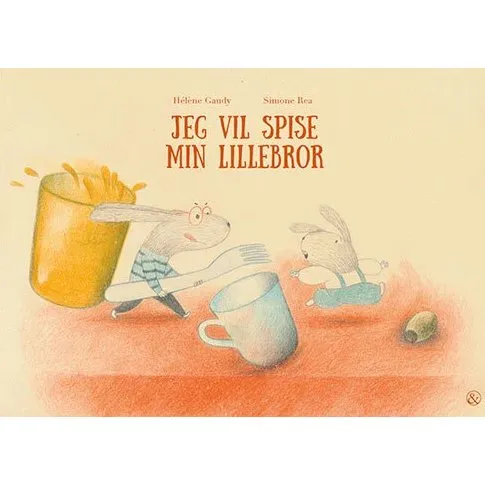 Jeg vil spise min bror – Hélène Gaudy