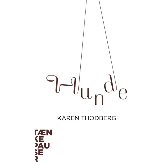 Tænkepauser: Hunde - Karen Thodberg (Bog)