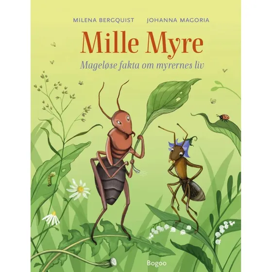 Mille Myre – bog om myrernes verden