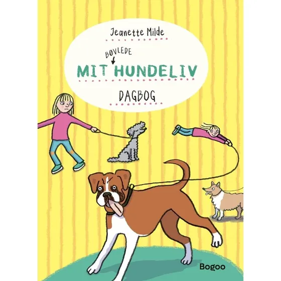 Mit bøvlede hundeliv – Jeanette Milde