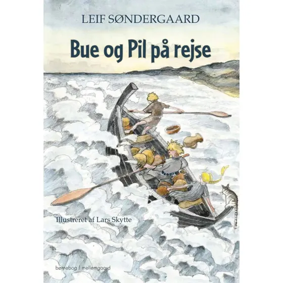 Bue og Pil på rejse - Leif Søndergaard
