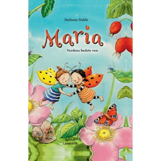 Maria – Verdens bedste ven (Stefanie Dahle)