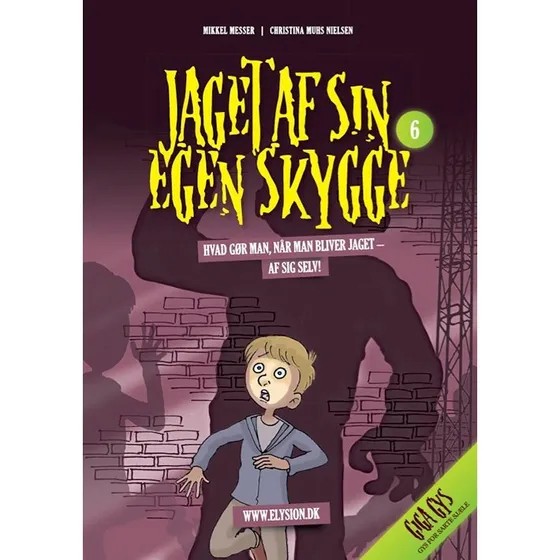 Jaget af sin egen skygge – Giga Gys (Bog 6)