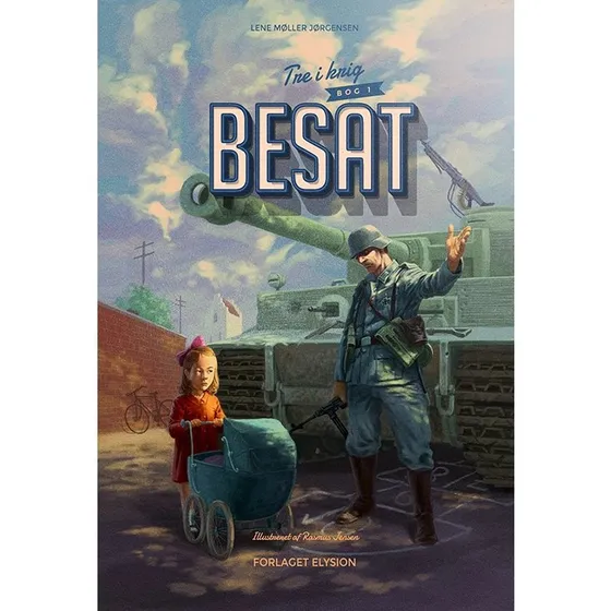 Besat - Tre i krig 1 (Lene Møller Jørgensen)