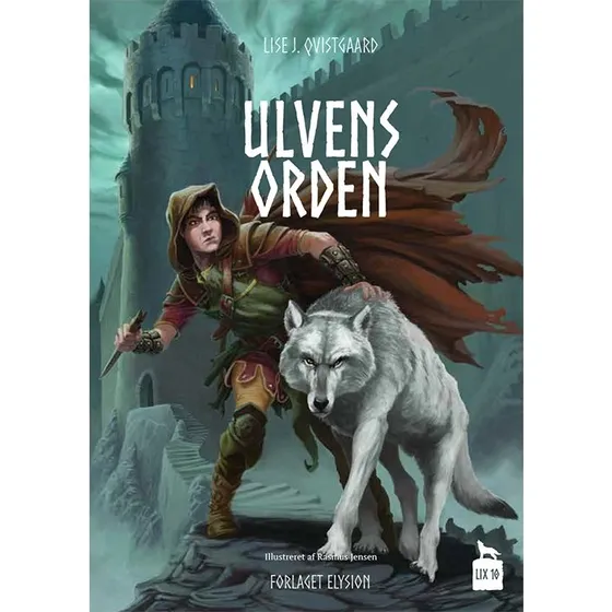 Ulvens Orden – børnefantasy af Lise J. Qvistgaard
