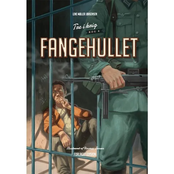 Fangehullet — Tre i krig 6 af Lene Møller Jørgensen