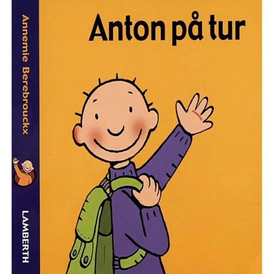 Anton på tur – billedbog af Annemie Berebrouckx