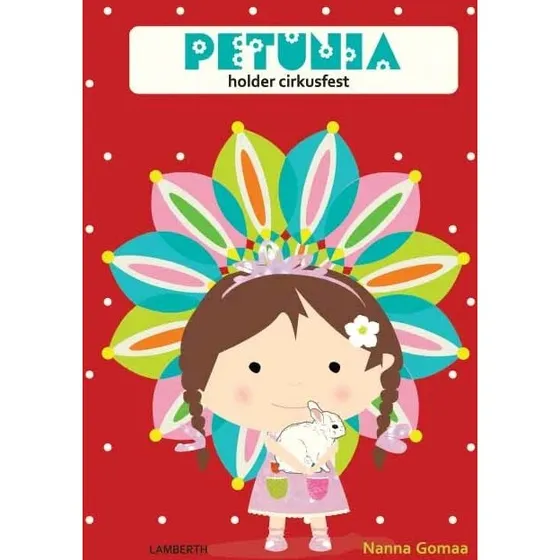 Petunia holder cirkusfest – børnebog af Nanna Gomaa