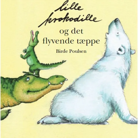 Lille Krokodille og det flyvende tæppe