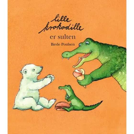 Lille Krokodille er sulten - børnebog