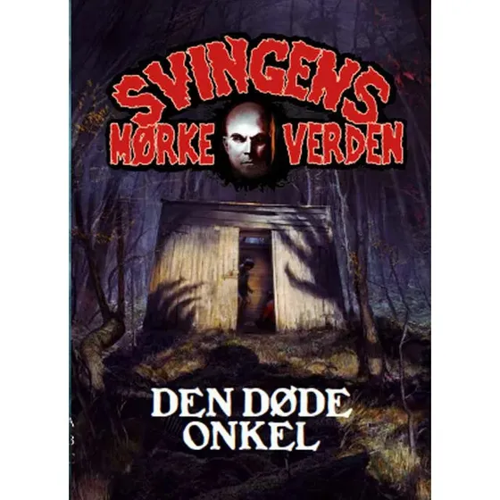 Den døde onkel - Arne Svingen
