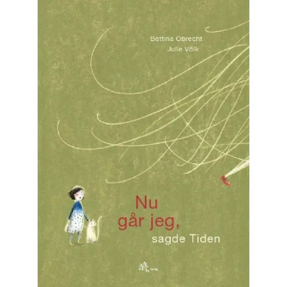 Nu går jeg, sagde Tiden — Bettina Obrecht