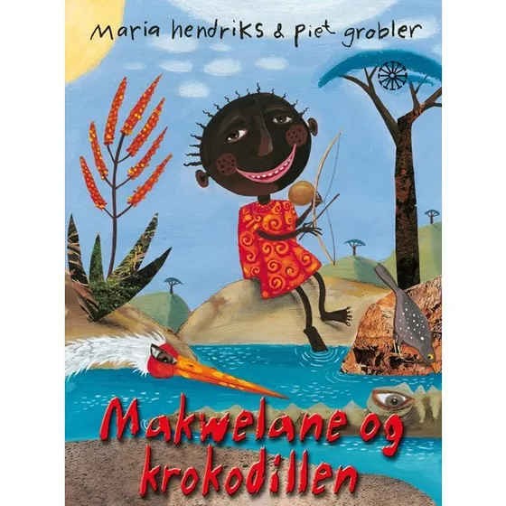 Makwelane og krokodillen - billedbog af Maria Hendriks