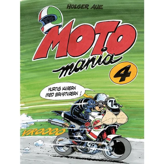 Motomania 4 – Holger Aue (bog)
