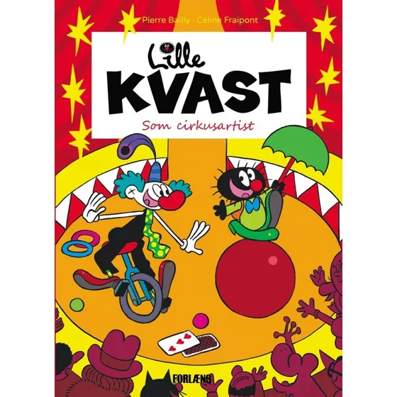 Lille Kvast - Som cirkusartist (Pierre Bailly)