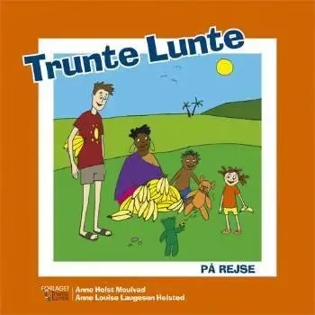 Trunte Lunte på rejse – billedbog for børn