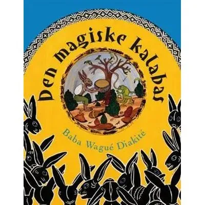 Den magiske kalabas – vestafrikansk folkeeventyr