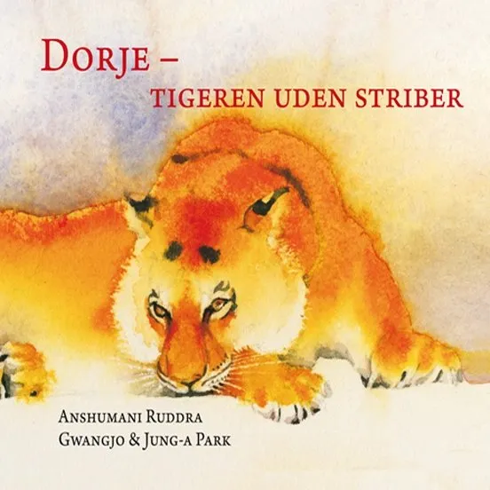 Dorje – Tigeren uden striber (Anshumani Ruddra)