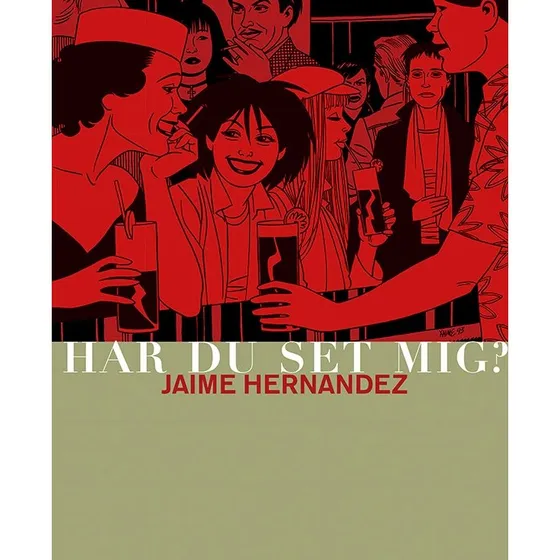 Har du set mig? – Jaime Hernandez