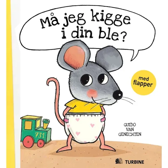 Må jeg kigge i din ble? – billedbog af Guido Van Genechten