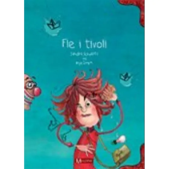 Fie i Tivoli – billedbog af Anja Gram