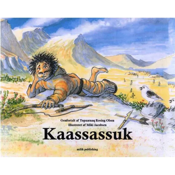 Kaassassuk – dansk udgave, Tupaarnaq Rosing Olsen